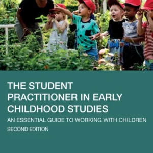The Student Practitioner in Early Childhood Studies The Student Practitioner in Early Childhood Studies