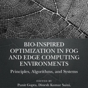 Bio-inspired Optimization in Fog and Edge Computing Environments Bio-inspired Optimization in Fog and Edge Computing Environments