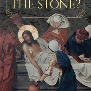 Who Moved the Stone?
