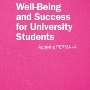 Well-Being and Success For University Students Well-Being and Success For University Students