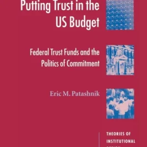Putting Trust in the US Budget Putting Trust in the US Budget
