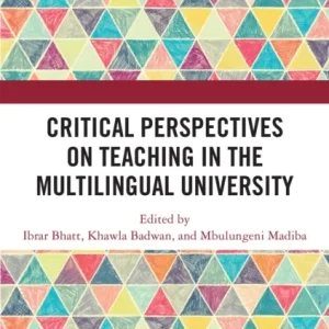 Critical Perspectives on Teaching in the Multilingual University Critical Perspectives on Teaching in the Multilingual University