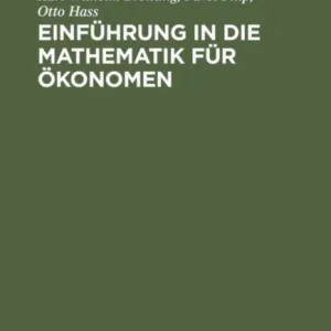 Einfuhrung in die Mathematik fur Okonomen