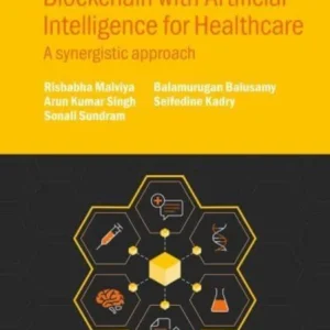 Blockchain with Artificial Intelligence for Healthcare Blockchain with Artificial Intelligence for Healthcare