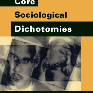 Core Sociological Dichotomies Core Sociological Dichotomies