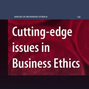 Cutting-edge Issues in Business Ethics