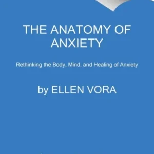 The Anatomy of Anxiety