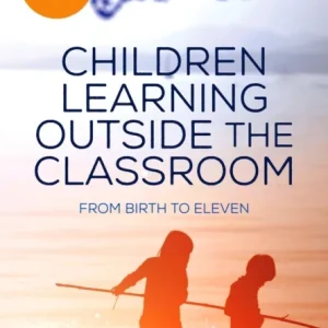 Children Learning Outside the Classroom Children Learning Outside the Classroom