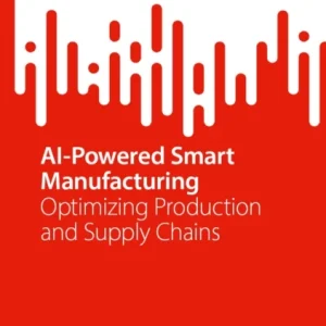 AI-Powered Smart Manufacturing AI-Powered Smart Manufacturing