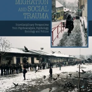 Forced Migration and Social Trauma Forced Migration and Social Trauma