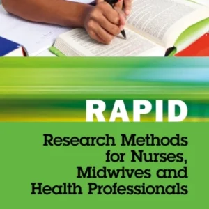 Rapid Research Methods for Nurses, Midwives and Health Professionals