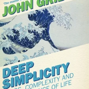 Deep Simplicity Deep Simplicity