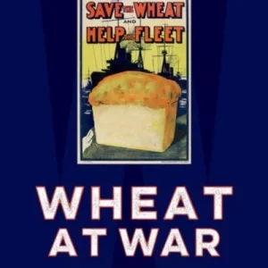 Wheat at War Wheat at War