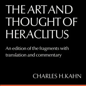 The Art and Thought of Heraclitus