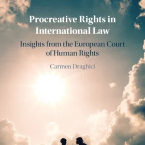 Procreative Rights in International Law Procreative Rights in International Law