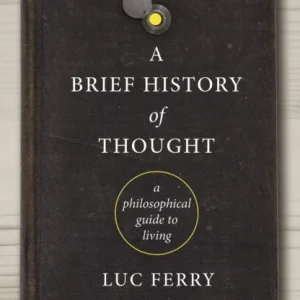 Brief History of Thought Brief History of Thought