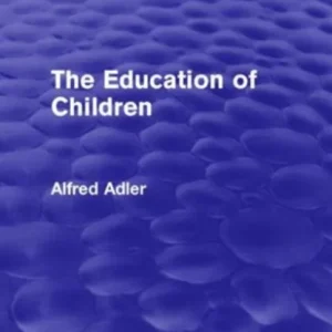 The Education of Children The Education of Children