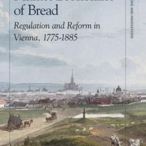 The Moral and Market Economies of Bread The Moral and Market Economies of Bread