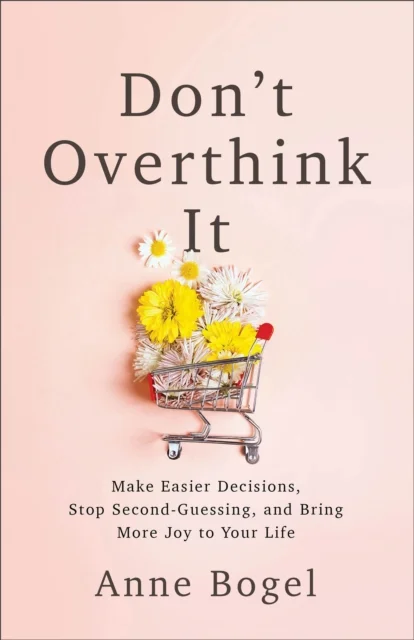 Don''t Overthink It