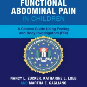 Treating Functional Abdominal Pain in Children Treating Functional Abdominal Pain in Children