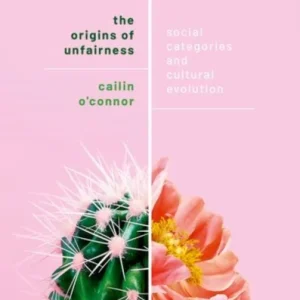 The Origins of Unfairness