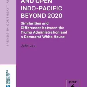 The Free and Open Indo-Pacific Beyond 2020