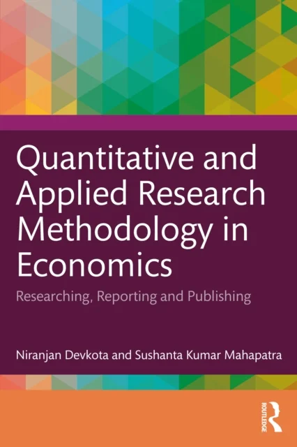 Quantitative and Applied Research Methodology in Economics