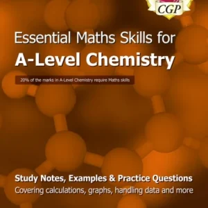 A-Level Chemistry: Essential Maths Skills A-Level Chemistry: Essential Maths Skills