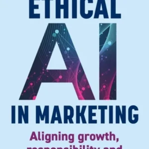 Ethical AI in Marketing Ethical AI in Marketing
