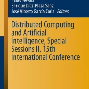 Distributed Computing and Artificial Intelligence, Special Sessions II, 15th International Conference Distributed Computing and Artificial Intelligence, Special Sessions II, 15th International Conference
