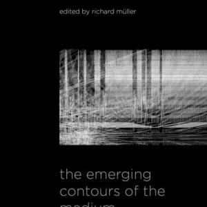 Emerging Contours of the Medium