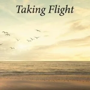 Taking Flight Taking Flight