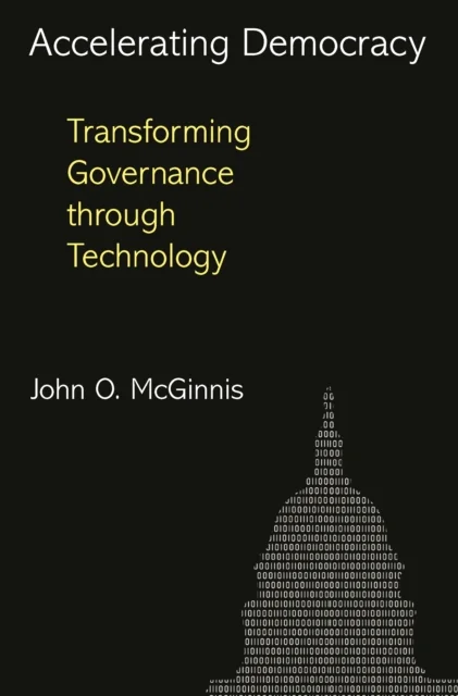 Accelerating Democracy – Transforming Governance Through Technology