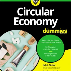 Circular Economy For Dummies Circular Economy For Dummies