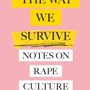 The Way We Survive The Way We Survive