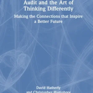 Audit and the Art of Thinking Differently Audit and the Art of Thinking Differently