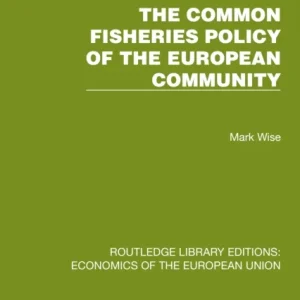 The Common Fisheries Policy of the European Community