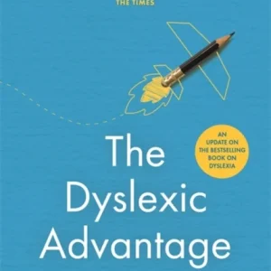 The Dyslexic Advantage (New Edition)
