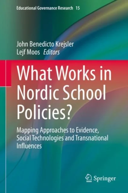 What Works in Nordic School Policies?
