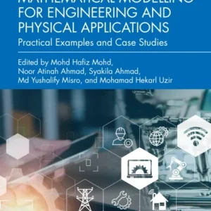 Mathematical Modelling for Engineering and Physical Applications