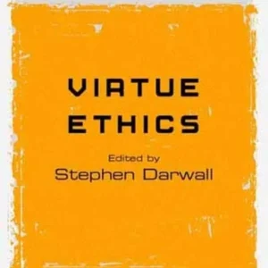 Virtue Ethics Virtue Ethics