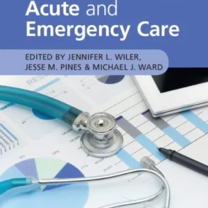 Value and Quality Innovations in Acute and Emergency Care