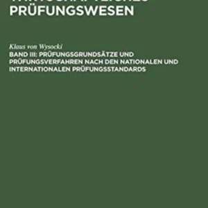 Prüfungsgrundsätze und Prüfungsverfahren nach den nationalen und internationalen Prüfungsstandards Prüfungsgrundsätze und Prüfungsverfahren nach den nationalen und internationalen Prüfungsstandards