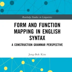 Form and Function Mapping in English Syntax Form and Function Mapping in English Syntax