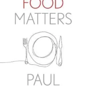 Why Food Matters Why Food Matters