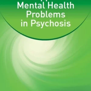 A CBT Approach to Mental Health Problems in Psychosis