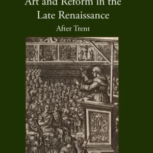 Art and Reform in the Late Renaissance Art and Reform in the Late Renaissance