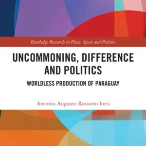 Uncommoning, Difference and Politics