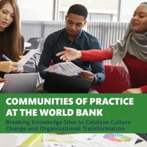 Communities of Practice at the World Bank Communities of Practice at the World Bank