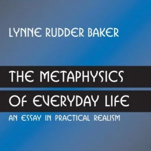 The Metaphysics of Everyday Life